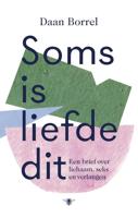 Soms is liefde dit - Daan Borrel - eBook (9789403113104) - thumbnail