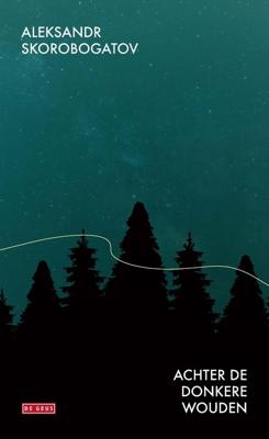 Achter de donkere wouden - Aleksandr Skorobogatov - ebook