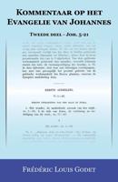 Kommentaar op het Evangelie van Johannes 2 - Frédéric Louis Godet - Paperback (9789057194658) - thumbnail