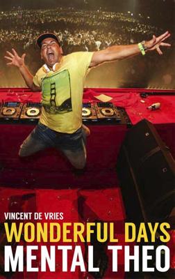 Wonderful days - Mental Theo - Vincent de Vries, Theo Nabuurs - ebook