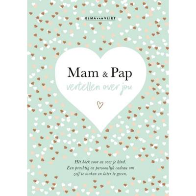 Elma van Vliet Mam & pap vertellen over jou