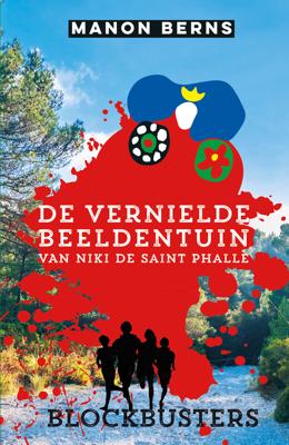 De vernielde beeldentuin van Niki de Saint Phalle - Manon Berns - ebook