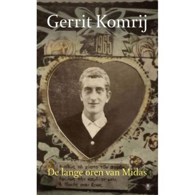 Gerrit Komrij De lange oren van Midas Gerrit Komrij De lange oren van Midas
