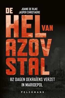 De hel van Azovstal - Joanie De Rijke, Jasper Christiaens - ebook