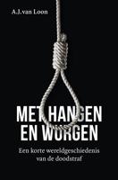 Met hangen en wurgen - A.J. van Loon - ebook - thumbnail
