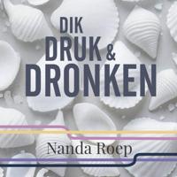 Dik, druk en dronken - thumbnail