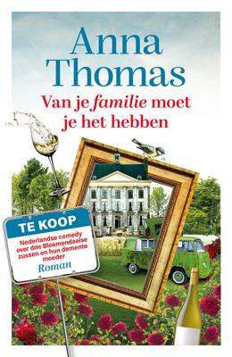 Van je familie moet je het hebben - Anna Thomas - ebook