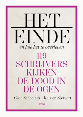 Het einde en hoe het te overleven - Gaea Schoeters, Katrien Steyaert - ebook