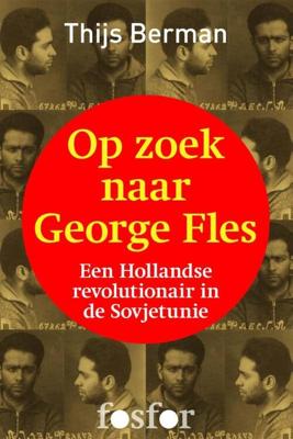 Op zoek naar George Fles - Thijs Berman - ebook