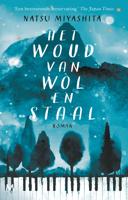 Het woud van wol en staal - Natsu Miyashita - ebook - thumbnail