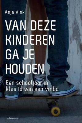 Van deze kinderen ga je houden - Anja Vink - ebook
