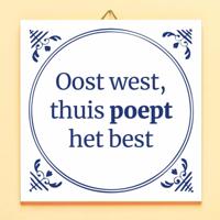 Tegeltje Oost west, thuis poept het best - thumbnail