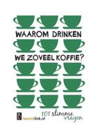 Waarom drinken we zoveel koffie? - eBook (9789461561701) - thumbnail