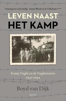 Leven naast het kamp - Boyd van Dijk - eBook (9789000321681) Leven naast het kamp - Boyd van Dijk - eBook (9789000321681)