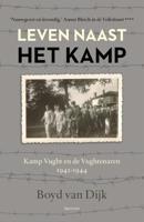 Leven naast het kamp - Boyd van Dijk - eBook (9789000321681) - thumbnail