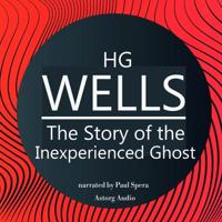 H. G. Wells : The Story of the Inexperienced Ghost - thumbnail