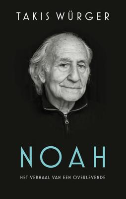 Noah - Het verhaal van een overlevende - Takis Würger - ebook