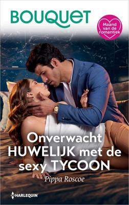Onverwacht huwelijk met de sexy tycoon - Pippa Roscoe - ebook