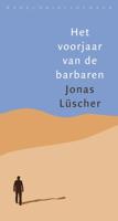 Het voorjaar van de barbaren - Jonas Lüscher - ebook - thumbnail