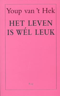 Het leven is wel leuk - Youp van 't Hek - ebook