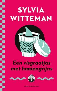 Een visgraatjas met haaiengrijns - Sylvia Witteman - ebook