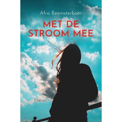 Met de stroom mee - Afra Beemsterboer - Paperback (9789020538137)