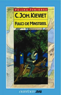 Fulco de Minstreel - C. Joh. Kieviet - Paperback (9789031501946) Fulco de Minstreel - C. Joh. Kieviet - Paperback (9789031501946)