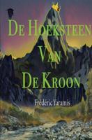 De Hoeksteen Van De kroon - Frédéric Yaramis - Paperback (9789403602820) - thumbnail