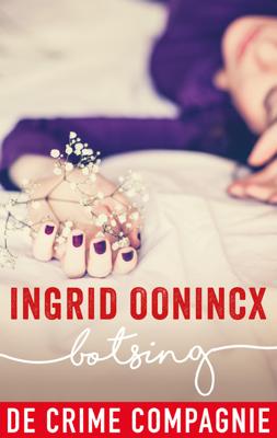 Botsing - Ingrid Oonincx - ebook