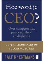 Hoe word je CEO? - Ralf Knegtmans - eBook (9789461560001) - thumbnail