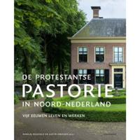 De protestantse pastorie in Noord-Nederland - Nikolaj Bijleveld - Hardcover (9789056154349) - thumbnail