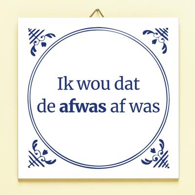 Tegeltje Ik wou dat de afwas af was