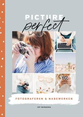 Picture perfect - Iep Bergsma - ebook Picture perfect - Iep Bergsma - ebook