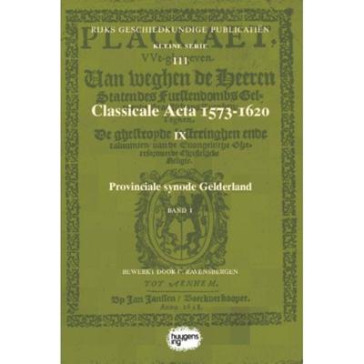 Classicale Acta 1573-1620 IX (Paperback) Classicale Acta 1573-1620 IX (Paperback)