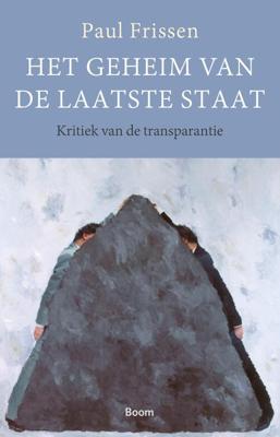 Het geheim van de laatste staat - Paul Frissen - ebook