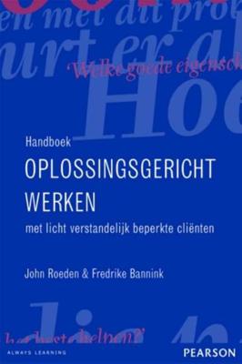 Handboek oplossingsgericht werken met licht verstandelijk beperkte clienten - F. Bannink, J. Roeden - Paperback (9789026518065)