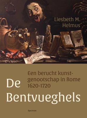 De Bentvueghels - Liesbeth Helmus - ebook