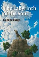 The Labyrinth of the Soul - George Fargo - ebook - thumbnail