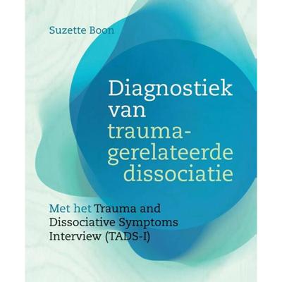 Diagnostiek van traumagerelateerde dissociatie (Paperback)