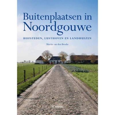 Buitenplaatsen in Noordgouwe (Paperback)