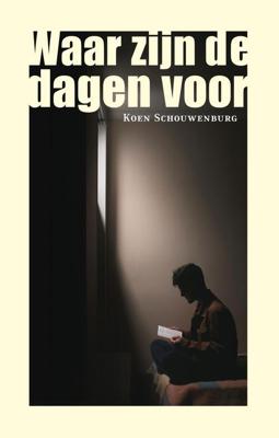 Waar zijn de dagen voor - Koen Schouwenburg - ebook
