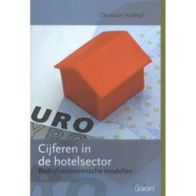 Cijferen in de hotelsector - Christian Holthof - Paperback (9789044135534)