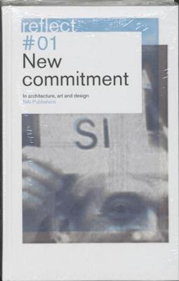 REFLECT 1 : NEW COMMITMENT IN ARCHITECTURE, ART AND DESIG - - ebook