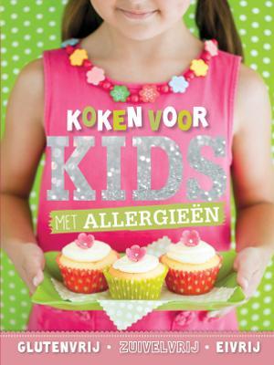 Koken voor Kids met Allergieën Koken voor Kids met Allergieën
