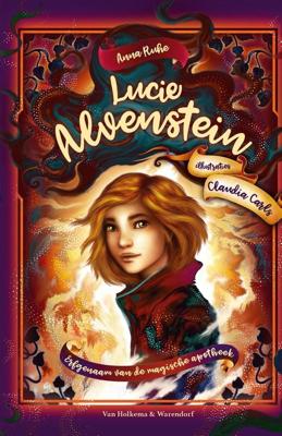 Lucie Alvenstein - Erfgenaam van de magische apotheek - Anna Ruhe - ebook Lucie Alvenstein - Erfgenaam van de magische apotheek - Anna Ruhe - ebook