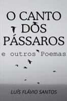 O Canto dos Pássaros e outros Poemas - Luís Flávio Santos - ebook - thumbnail
