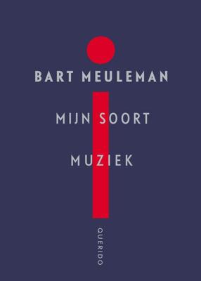 Mijn soort muziek - Bart Meuleman - ebook