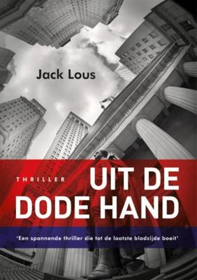 Uit de dode hand - Jack Lous - eBook (9789462170230)