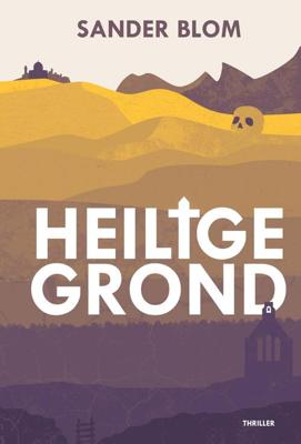 Heilige grond - Sander Blom - ebook