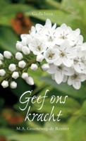 Geef ons kracht - M.A. Groeneweg-de Reuver - eBook (9789402902105) - thumbnail